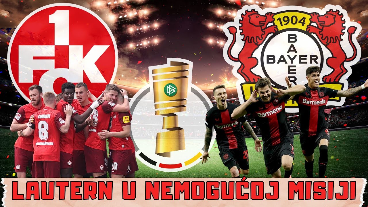 FINALE: Kaiserslautern - Leverkusen | Sve o njemačkom Kupu | RM podcast #179