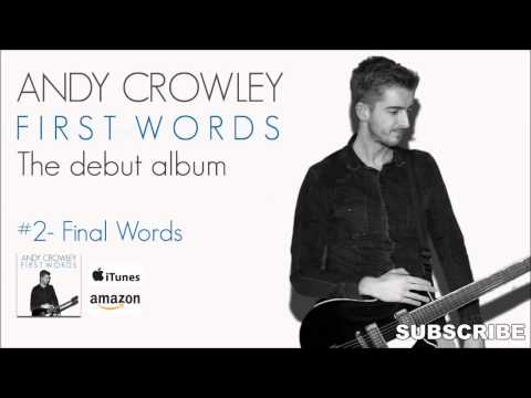 #2 'Final Words' |Andys debut album | First Words Official Track