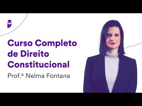 Curso Completo de Direito Constitucional - Prof. Nelma Fontana