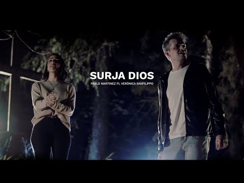 Surja Dios (Video Oficial) -  Pablo Martínez Ft. Verónica Sanfilippo