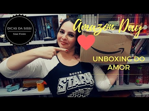 VEDA #4 - Amazon Day - Unboxing do Amor | Dicas da Sissi