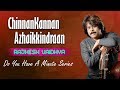 Do You Have A Minute Series ChinnanKannan Azhaikkindraan RajheshVaidhya