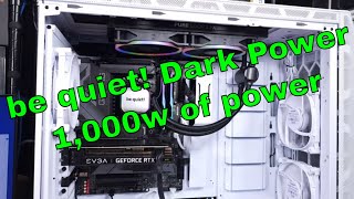 The be quiet! Dark Power 13 1000w PSU
