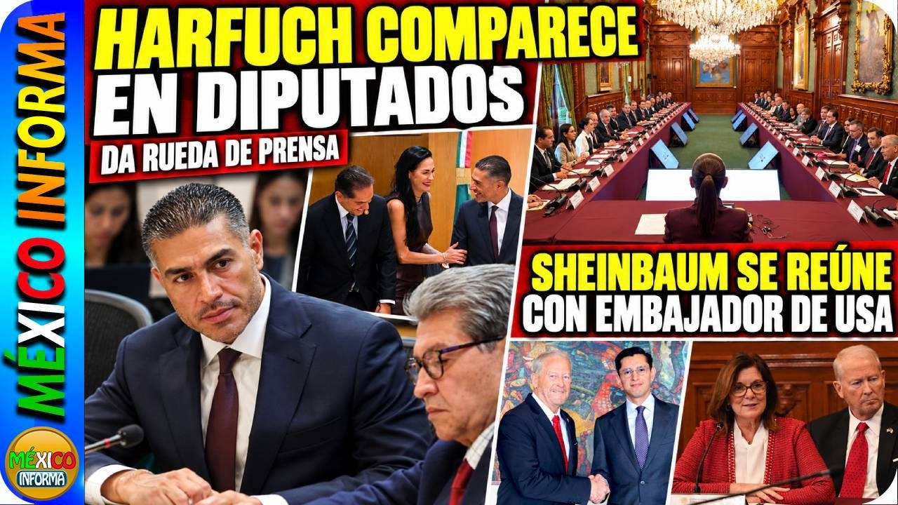 COMPARECIÓ HARFUCH EN DIPUTADOS. ESCUCHA LO QUE LE PREGUNTARON. SHEINBAUM SE REÚNE CON EMBAJADOR.