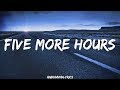 Deorro - Five More Hours ft. Chris Brown (Lyrics)