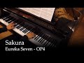 Sakura - Eureka seven OP 4 [Piano] 