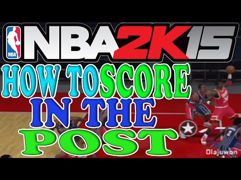 NBA 2K15 Tips and Tricks - How to Score in the Post