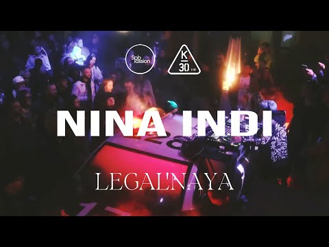 Nina Indi @ LEGAL`NAYA | K-30