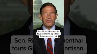Sen. Richard Blumenthal touts Graham’s bipartisan Russia sanctions bill