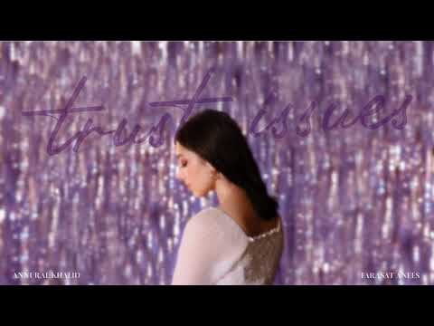 Trust Issues (Official Audio) - Annural Khalid ft. Farasat Anees