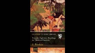 Frondes Agrestes: Readings in "Modern Painters"