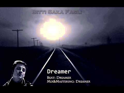Dreamer - Bitti Şaka Faslı (2013)
