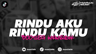 Download lagu DJ RINDU AKU RINDU KAMU JADI SATU - (BOOTLEG imamsidik) SOUND FYP TIKTOK 2025!! mp3