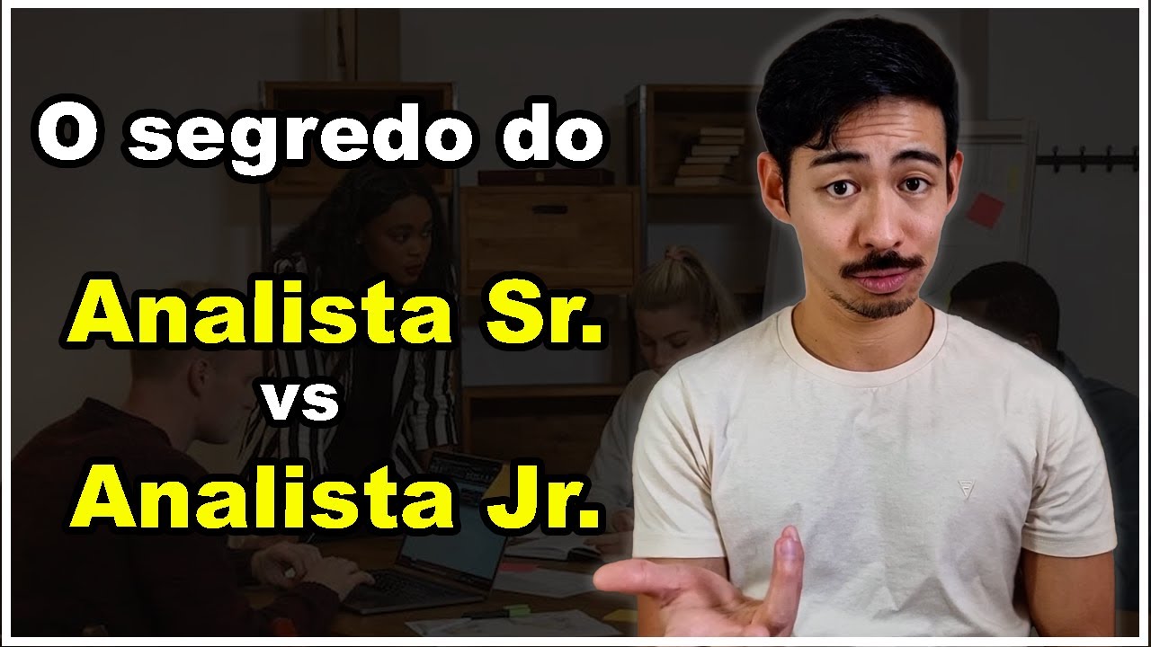 Isso Diferencia um Analista de Negócios Sênior de um Júnior