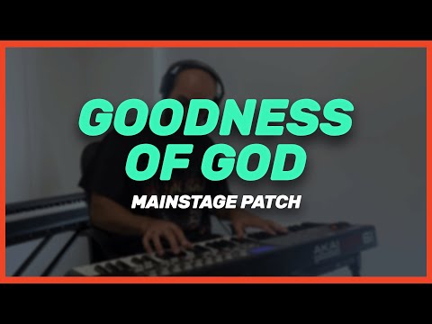 "Goodness Of God" Bethel Music - Mainstage Patch Keyboard Cover