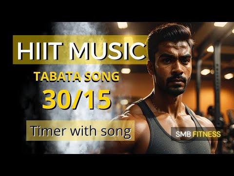 HIIT Timer Music 30/15 - Tabata Timer with Music 30/15 | (indian music)