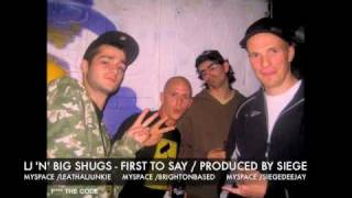 LJ 'N' BIG SHUGS FIRST TO SAY PRODUCED BY SIEGE