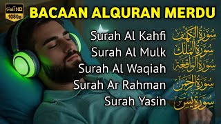 Download lagu MUROTTAL MERDU Pengantar Tidur AL KAHFI, AL MULK, AR RAHMAN, YASIN, AL WAQIAH | Alaa Aqel mp3