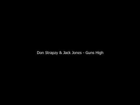 Don Strapzy & Jack Jones - Guns High {BLUE WORLD ORDER}