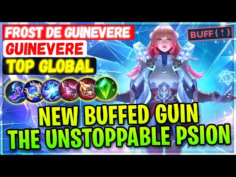 New Buffed Guin, The Unstoppable Psion [ Top Global Guinevere ] Frost de Guinevere. - Mobile Legends