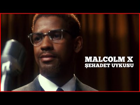 ÖLÜME GÜLÜMSEYEN ADAM: Malcolm X  Şehadet Uykusu (Aykut Kuşkaya)