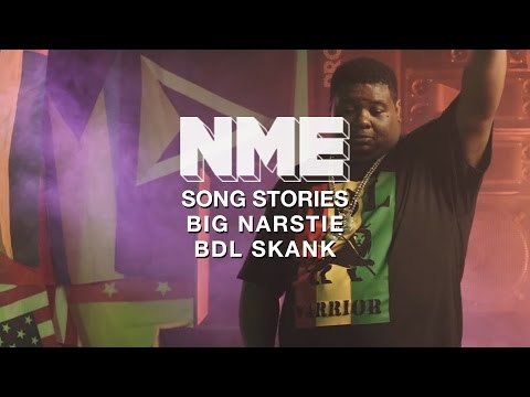 Song Stories: Big Narstie - How I wrote 'BDL Skank'