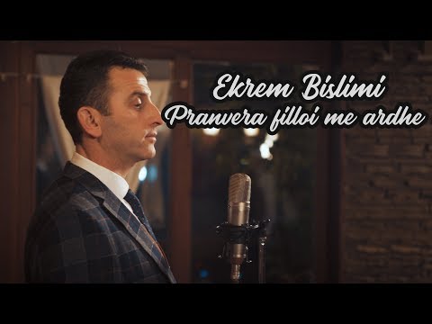 Ekrem Bislimi  - Pranvera filloi me ardhe