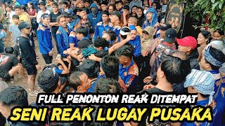 Download lagu REAK DITEMPAT FULL PENONTON LINGKUNG SENI REAK LUGAY PUSAKA mp3