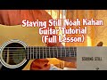 Staying Still - Noah Kahan // Easy Guitar Tutorial Lesson (ACCURATE!)