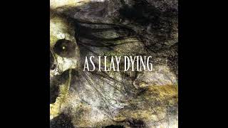 As I Lay Dying - Wrath Upon Ourselves