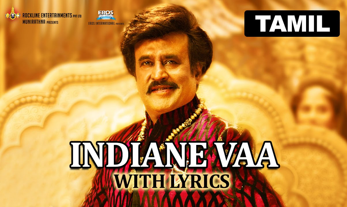 Indiane Vaa Song Lyrics | Lingaa