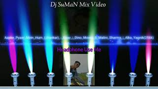 Download lagu AapKe Pyaar Mein Hum ((JhanKar)) Dj Mix mp3