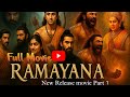 Ramayana Part 1 Full Movie In Hindi Ranbir Kapoor Sai Pallavi Yash Rakul Ramayanamovie
