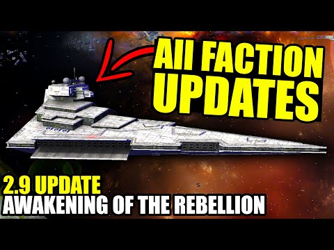 ALL FACTION UPDATES explained in Awakening of the Rebellion 2.9!