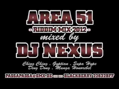 DJ NEXUS PRESENTS - AREA 51 RIDDIM MIX - 2012