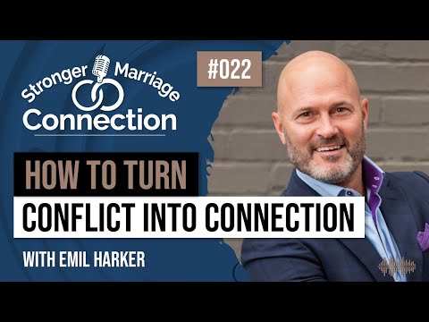 How to Turn Conflict into Connection | Emil Harker | #22
