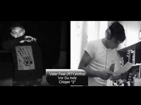 (RTY)Arthur ft. Valer - Vor Du Indz chlqeyr 2 - (Official audio)
