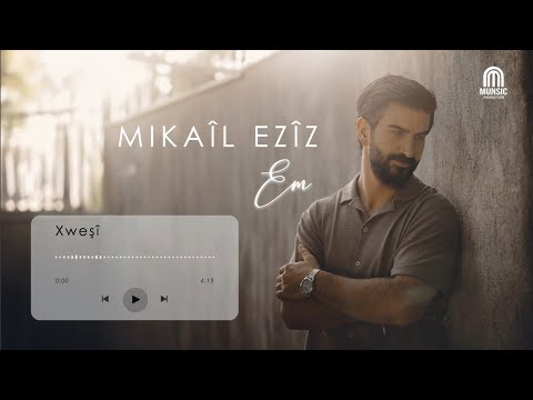 Mikail Eziz - Xweşî [Official Albumtrack] "EM" 2026