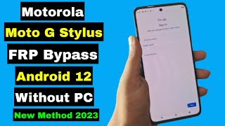 Motorola Moto G Stylus 5G FRP Unlock/Bypass Google Account Lock Android 12 Without PC | Final 2023