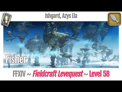 FFXIV Fisher Leves Level 58 - Ishgard, Azys Lla - Heavensward