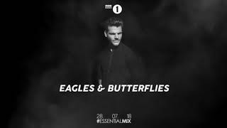 Eagles &amp; Butterflies - BBC Radio 1 Essential Mix