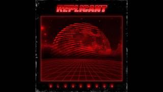 Replicant - Afterglow