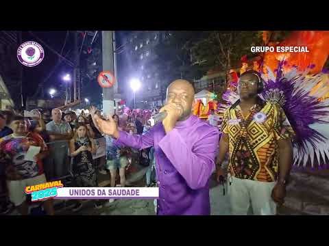 DESFILE UNIDOS DA SAUDADE - CARNAVAL 2025