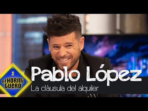 La sorprendente cláusula que tuvo que firmar Pablo López al mudarse - El Hormiguero