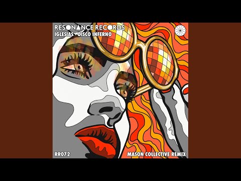 Disco Inferno (Mason Collective Remix)