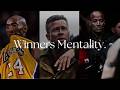 Winners Mentality.