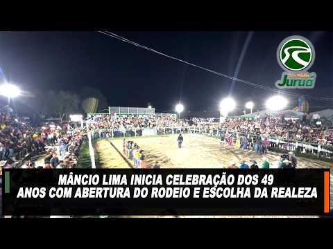 Mâncio Lima inicia celebração dos 49 anos com abertura do rodeio e escolha da realeza