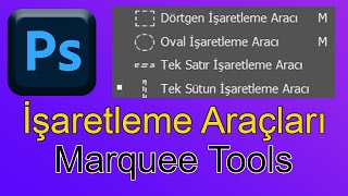 Photoshop İşaretleme Araçları.Rectangular,Elliptical,Single Marquee Tool. Photoshop Eğitim Seti.