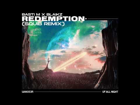 Basti M, Blaikz & Don Castor - Redemption (Squib Remix) [Official Audio]