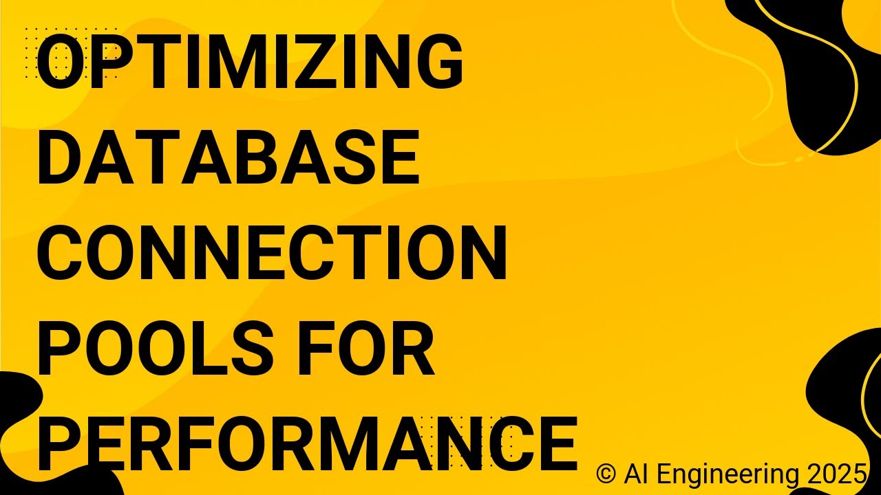 Optimizing Database Connection Pools for Performance